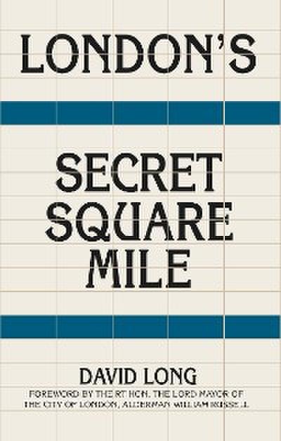 London’s Secret Square Mile