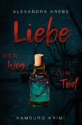 Liebe - Der Weg zum Tod