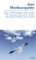 De l’estime de soi à l’estime du soi
