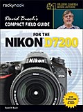 David Busch’s Compact Field Guide for the Nikon D7200