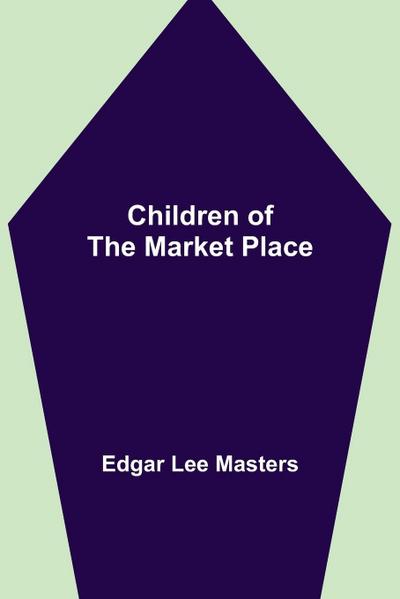Children of the Market Place