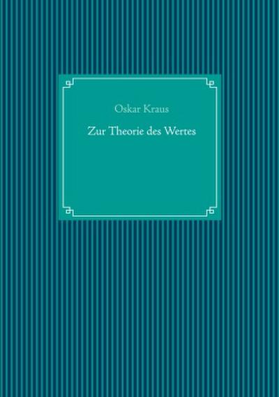 Zur Theorie des Wertes