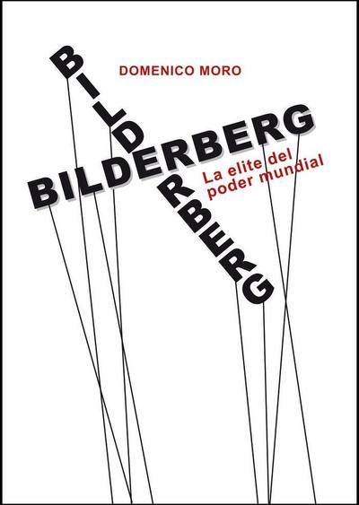Bildelberg : la élite del poder mundial