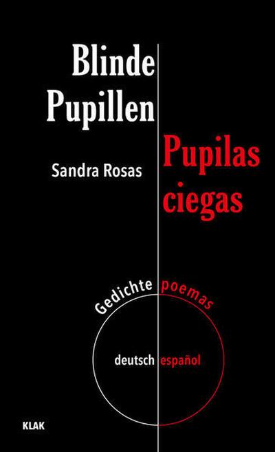 Blinde Pupillen. Gedichte deutsch-español