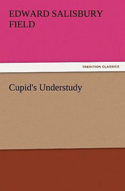 Cupid’s Understudy