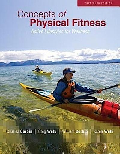 Concepts of Physical Fitness: Active Lifestyles for Wellness with Connect Plus Access Card