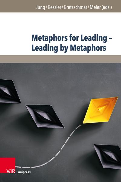 Metaphors for Leading – Leading by Metaphors