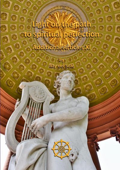 Light on the path to spiritual perfection - Additional Articles XI