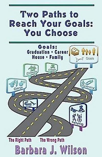 Two Paths to Reach Your Goals: You Choose