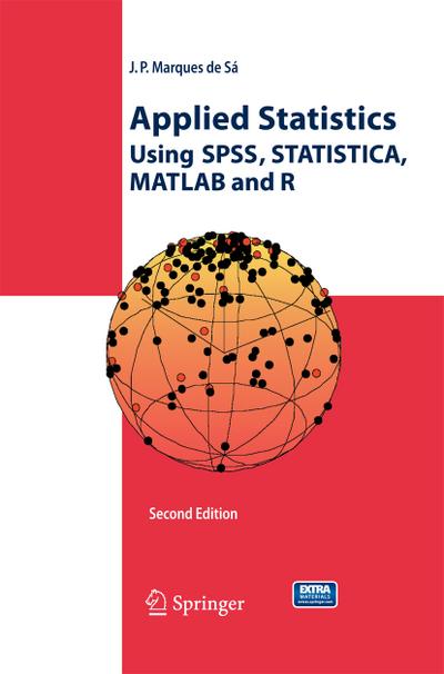 Applied Statistics Using SPSS, STATISTICA, MATLAB and R