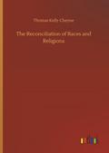 The Reconciliation of Races and Religions