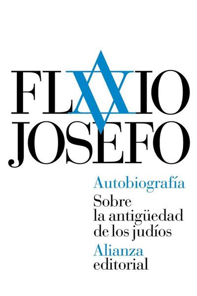 Autobiografía : sobre la antigüedad de los judíos