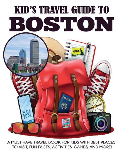 Kid’s Travel Guide to Boston