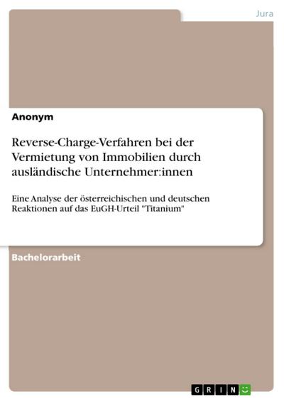 Reverse-Charge-Verfahren bei der Vermietung von Immobilien durch ausländische Unternehmer:innen