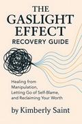 The Gaslight Effect Recovery Guide