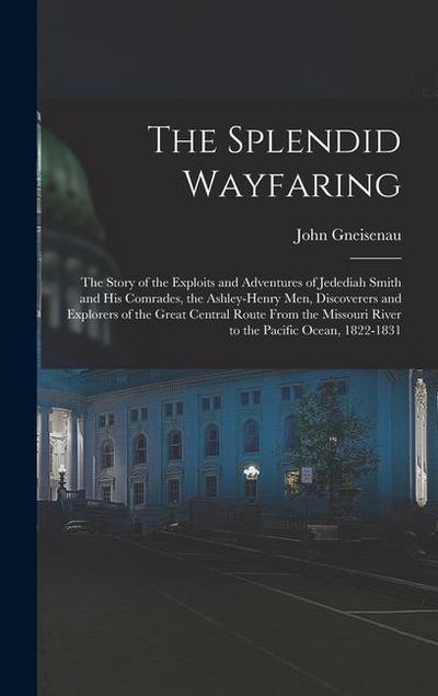 The Splendid Wayfaring