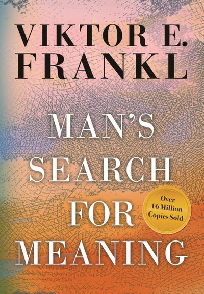 Man’s Search for Meaning
