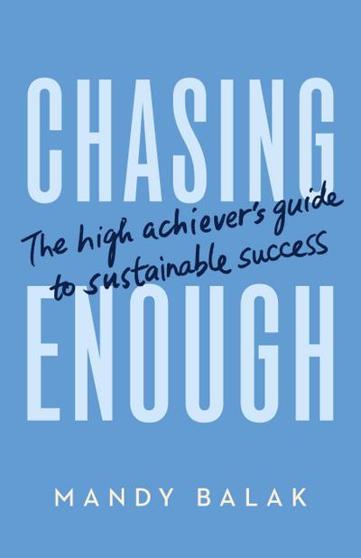 Chasing Enough