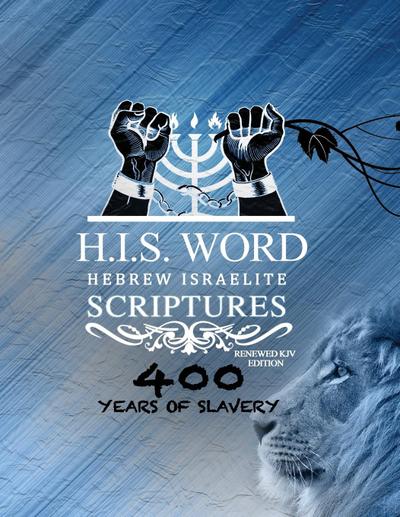XPRESS HEBREW ISRAELITE SCRIPTURES - 400 YEARS OF SLAVERY EDITION
