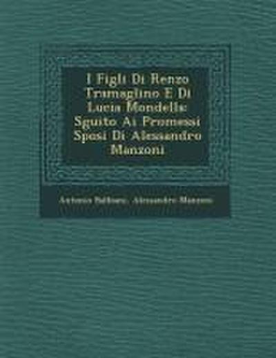 I Figli Di Renzo Tramaglino E Di Lucia Mondella