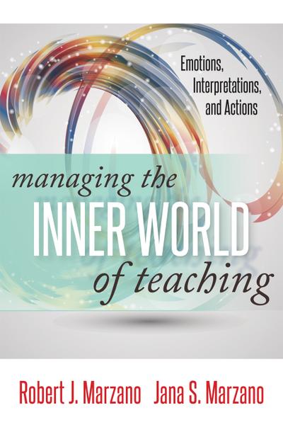 Managing the Inner World of Teaching