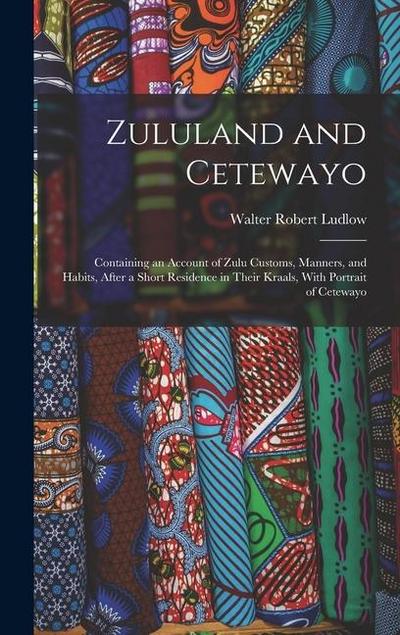 Zululand and Cetewayo
