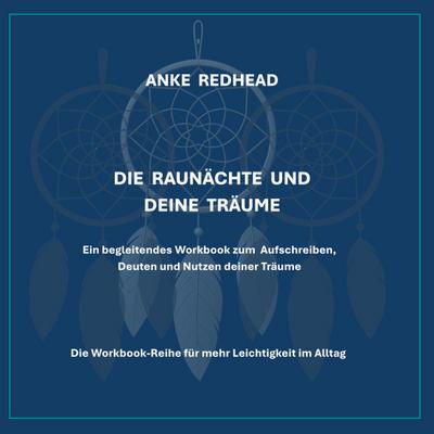 Die Raunächte und deine Träume