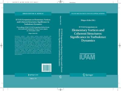 IUTAM Symposium on Elementary Vortices and Coherent Structures: Significance in Turbulence Dynamics