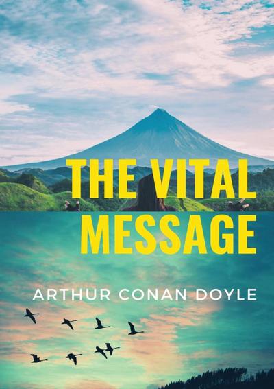 The Vital Message - Arthur Conan Doyle