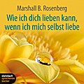 Wie ich dich lieben kann, wenn ich mich selbst liebe