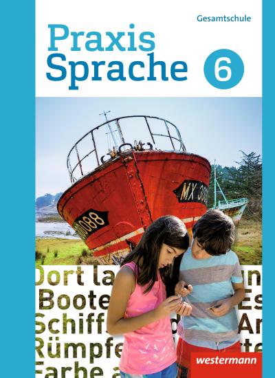 Praxis Sprache 6. Schulbuch. Differenzierende Ausgabe. Gesamtschulen