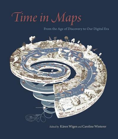 Time in Maps - From the Age of Discovery to Our Digital Era