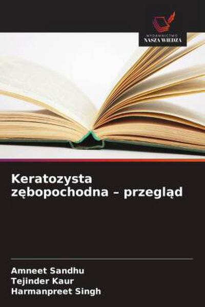 Keratozysta z¿bopochodna - przegl¿d