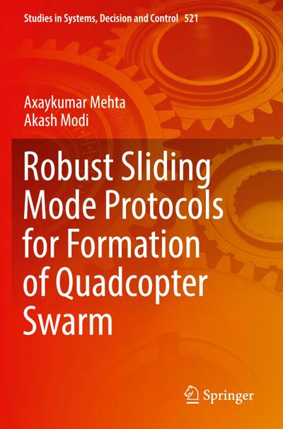 Robust Sliding Mode Protocols for Formation of Quadcopter Swarm