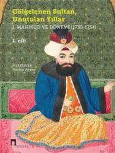 Gölgelenen Sultan Unutulan Yillar 2 Cilt Takim