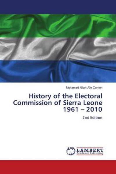 History of the Electoral Commission of Sierra Leone 1961 - 2010