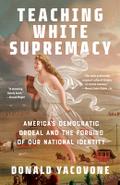 Teaching White Supremacy