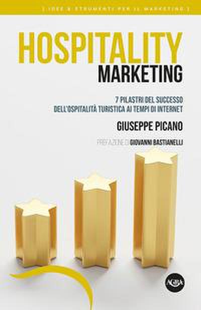 Picano, G: Hospitality marketing. 7 pilastri del successo de