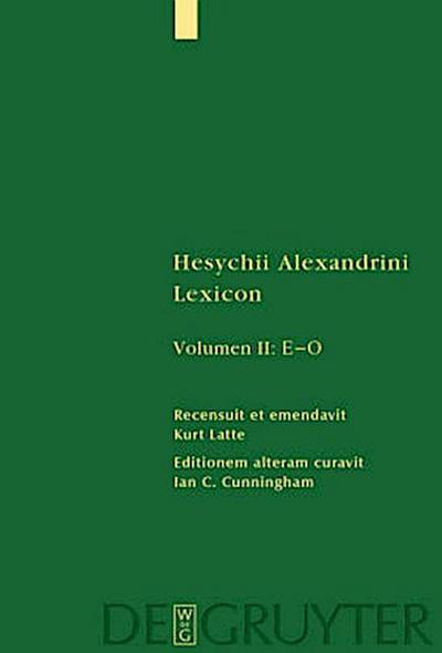 Hesychius Alexandrinus: Hesychii Alexandrini Lexicon [1) Epsilon - Iota. 2) Kappa - Omicron], 2 Teile