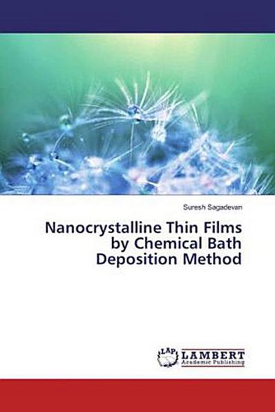 Nanocrystalline Thin Films by Chemical Bath Deposition Method