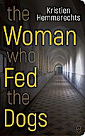 The Woman Who Fed The Dogs