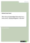 The Cult of Citizenship Education by A. Sears and E. Hyslop-Margison. A Review