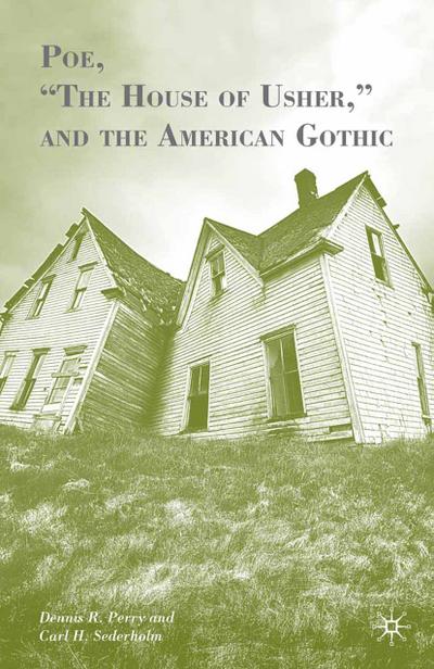 Poe, “The House of Usher,” and the American Gothic