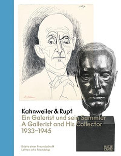 Kahnweiler & Rupf - Briefe einer Freundschaft/Letters of a Friendship