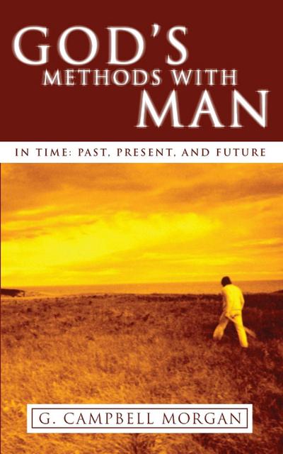 God’s Methods with Man