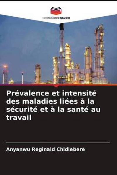Prévalence et intensité des maladies liées à la sécurité et à la santé au travail