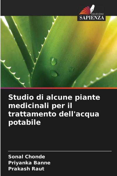 Studio di alcune piante medicinali per il trattamento dell’acqua potabile