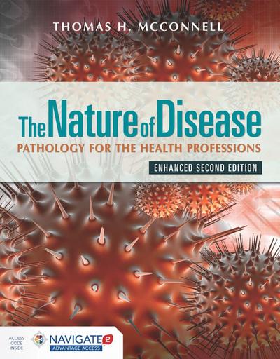 The Nature of Disease: Pathology for the Health Professions