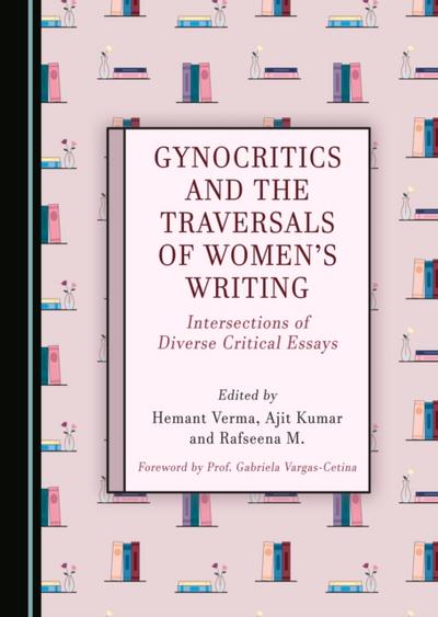 Gynocritics and the Traversals of Women’s Writing
