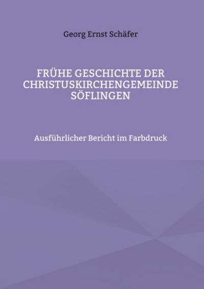 Frühe Geschichte der Christuskirchengemeinde Söflingen